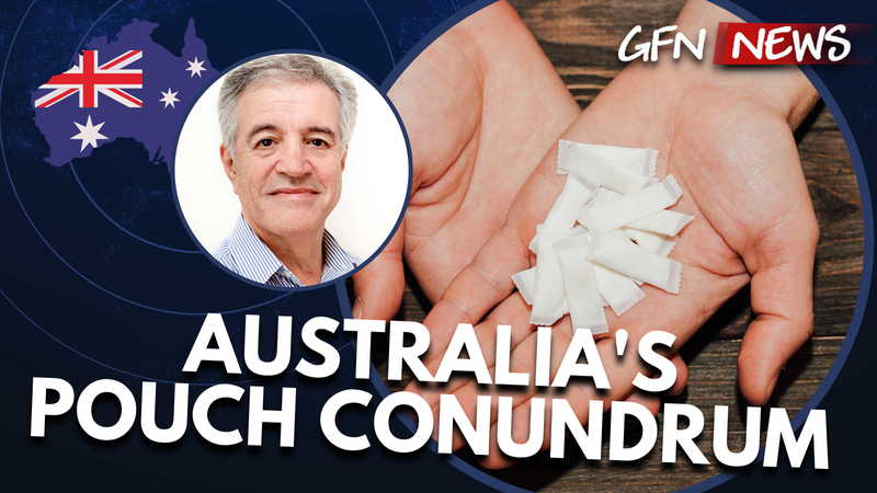 GFN News #103 | AUSTRALIA'S POUCH CONUNDRUM | Colin Mendelsohn unpacks the use of nicotine pouches in Australia