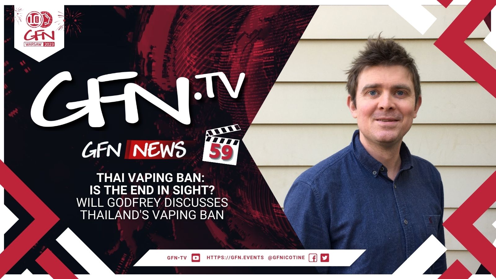 GFN News #59 | THAI VAPING BAN: IS THE END IN SIGHT? | Will Godfrey discusses Thailand's vaping ban