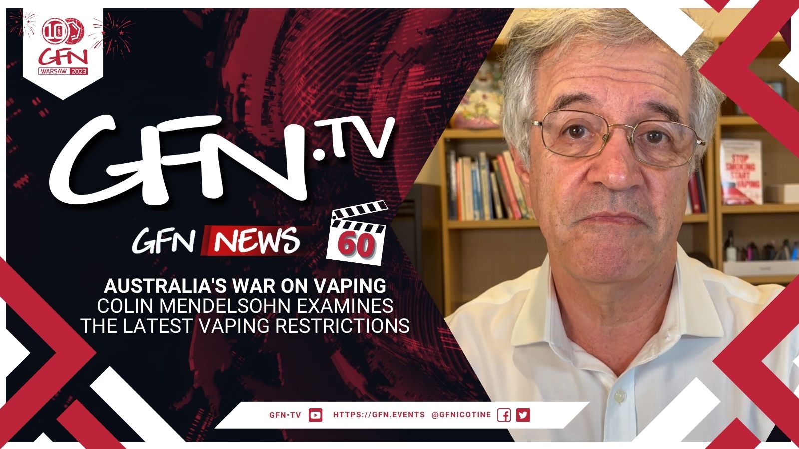 GFN News #60 | AUSTRALIA'S WAR ON VAPING | Colin Mendelsohn examines the latest vaping restrictions