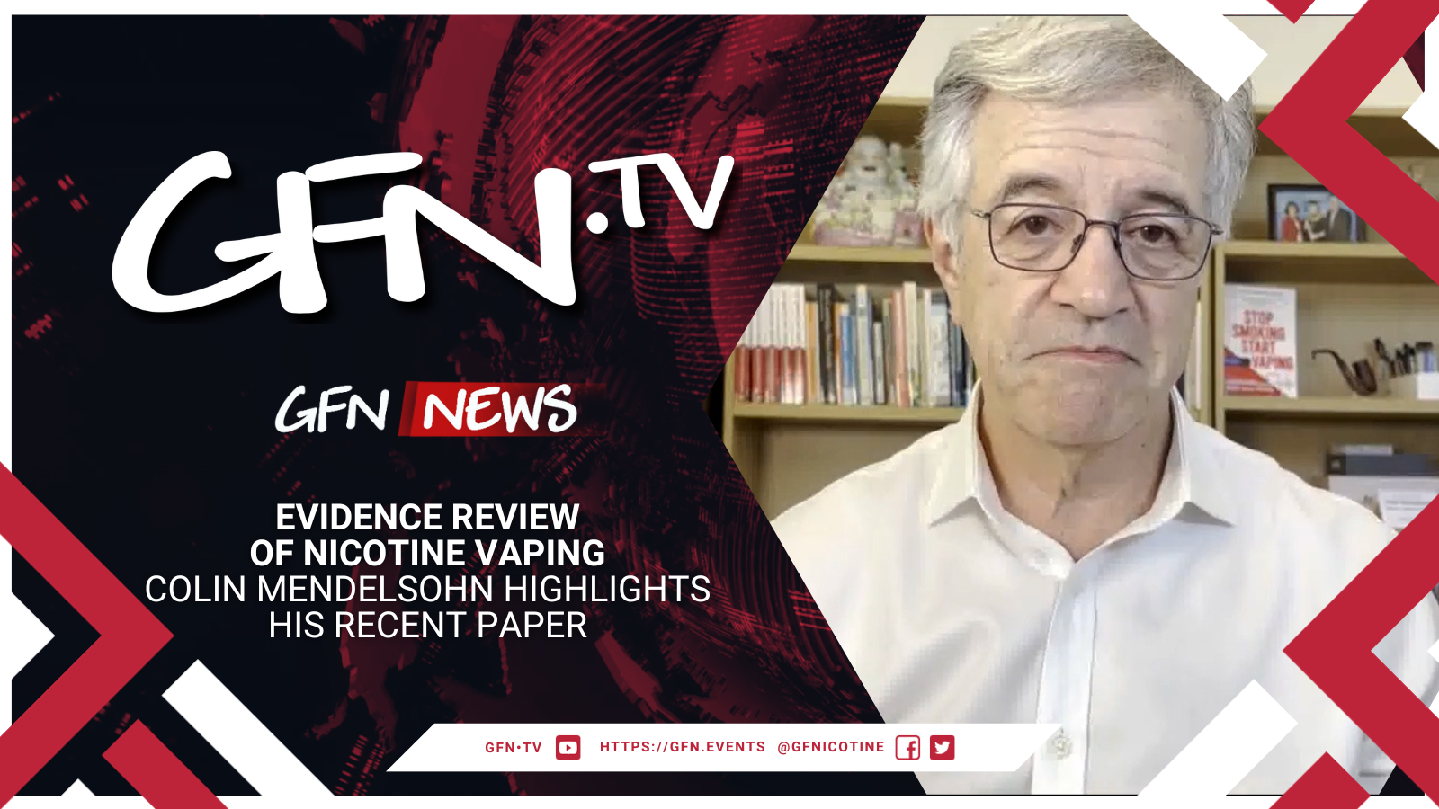 GFN News #74 | EVIDENCE REVIEW OF NICOTINE VAPING | Colin Mendelsohn highlights his recent paper