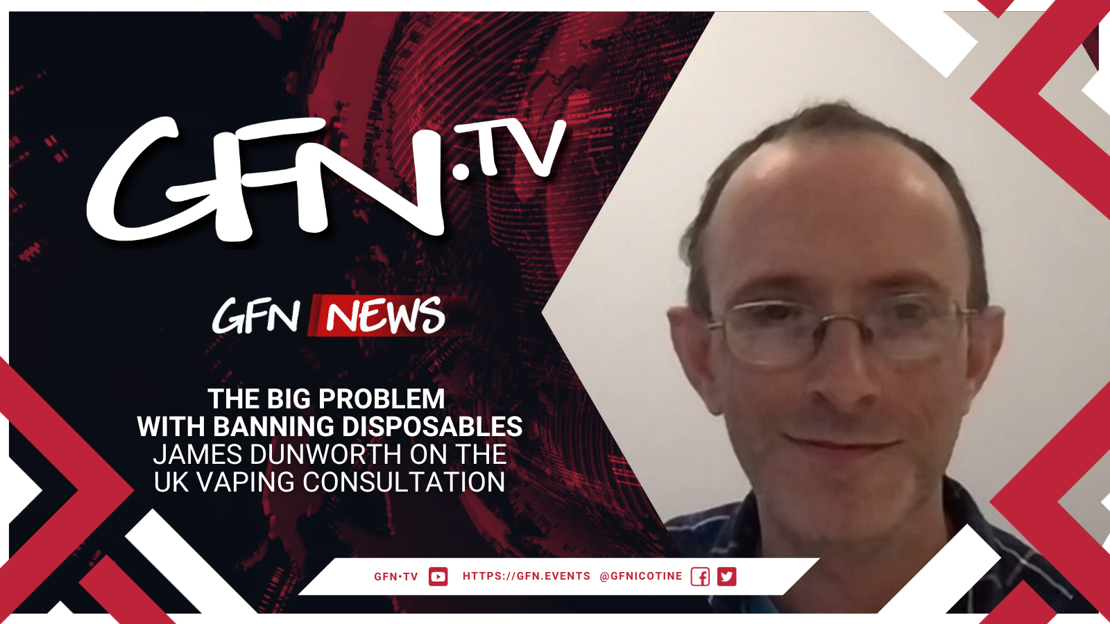 GFN News #77 | THE BIG PROBLEM WITH BANNING DISPOSABLES | James Dunworth on the UK vaping consultation