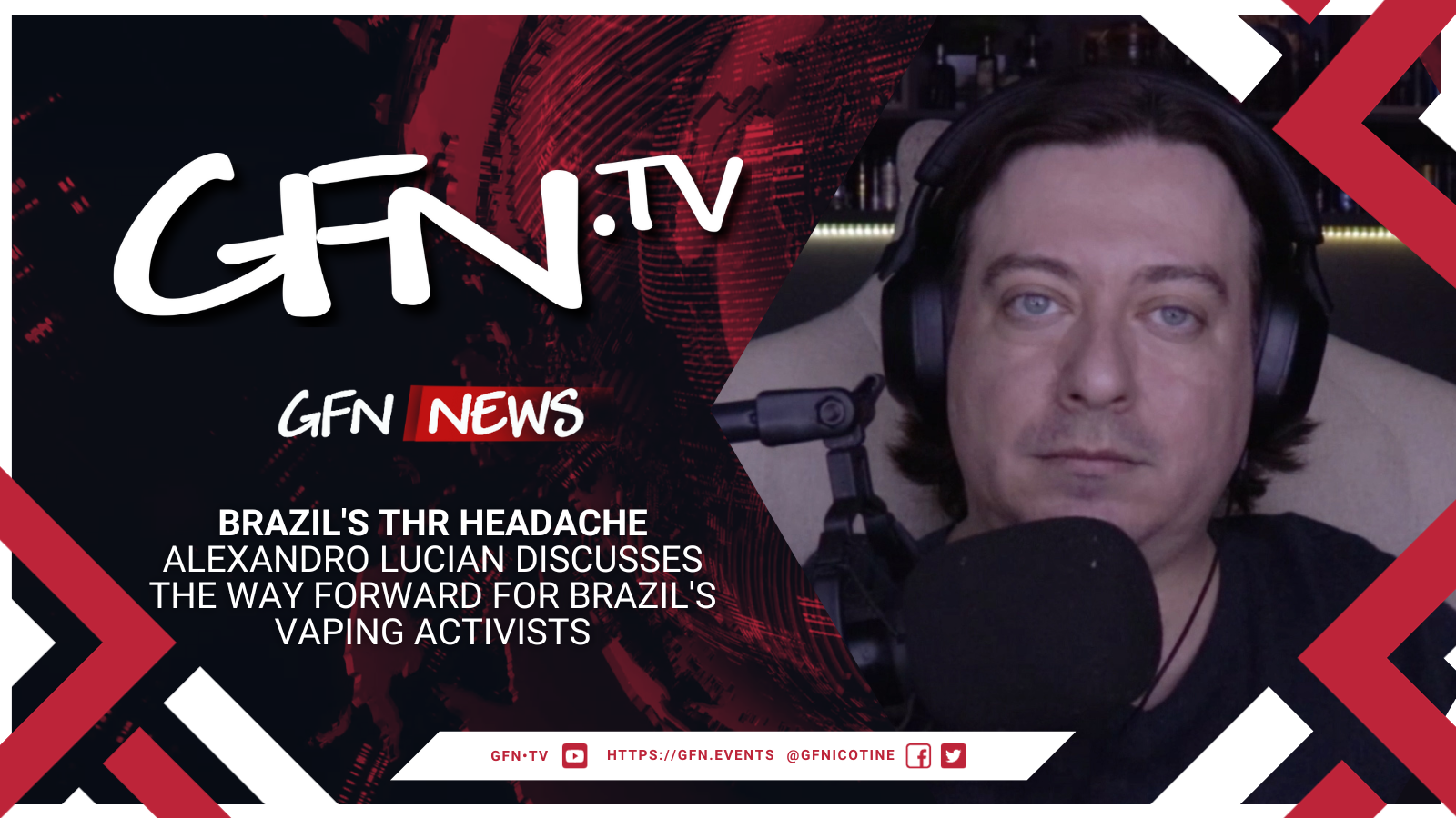 GFN News #78 | BRAZIL'S THR HEADACHE | Alexandro Lucian discusses the way forward for Brazil's vaping activists