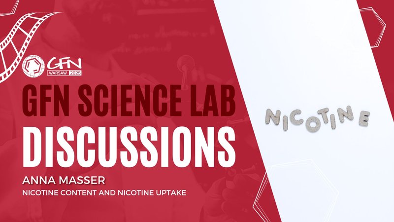 #GFN25 Science Lab Discussions #1 | Nicotine content and nicotine uptake