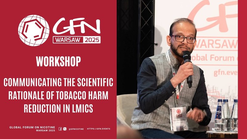 #GFN25 Workshop | Communicating the scientific rationale of tobacco harm reduction in LMICs