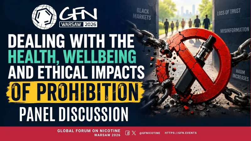 Dealing with the health, wellbeing and ethical impacts of prohibition #GFN26