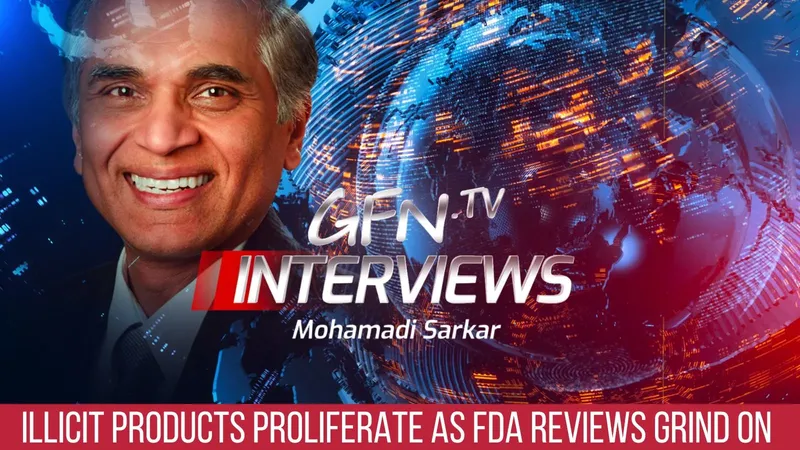 GFN.TV Interviews #93 | FILLING THE VOID | Illicit Products Proliferate as FDA Reviews Grind On