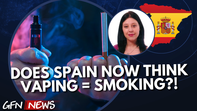 GFN News #113 | IS THIS REALLY THE PATH TO A SMOKEFREE SPAIN? | Featuring Carmen Escrig