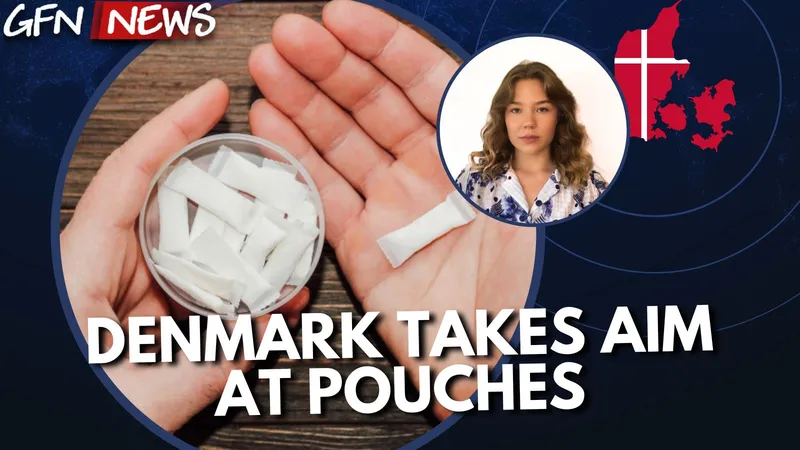 GFN News #126 | DENMARK TAKES AIM AT POUCHES | Düring highlight's Denmark's latest nicotine pouch restrictions