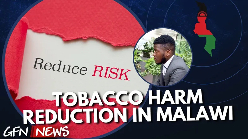 GFN News #131 | TOBACCO HARM REDUCTION IN MALAWI Pt.2 | Featuring Sahan Lungu