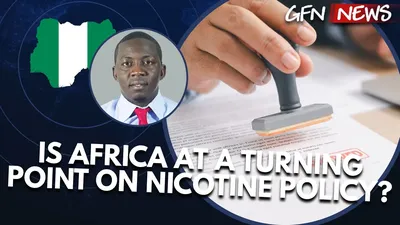 GFN News #172 | Is Africa at a Turning Point on Nicotine Policy?