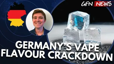 GFN News #183 | GERMANY'S VAPE FLAVOUR CRACKDOWN?