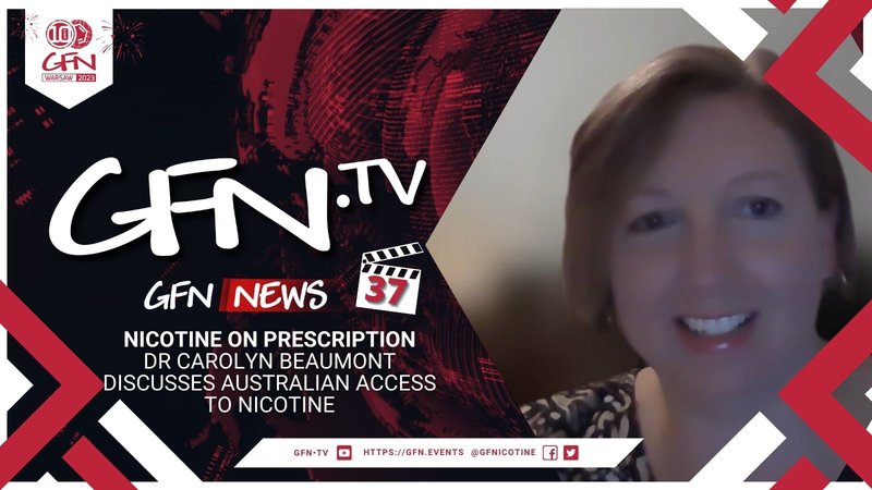 GFN News #37 | NICOTINE ON PRESCRIPTION | Dr Beaumont discusses Australian access to nicotine