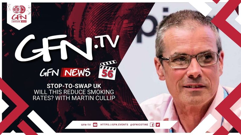 GFN News #56 | STOP-TO-SWAP UK | Will this reduce smoking rates? With Martin Cullip