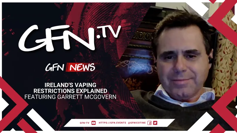 GFN News #80 | IRELAND'S VAPING RESTRICTIONS EXPLAINED | Featuring Garrett McGovern