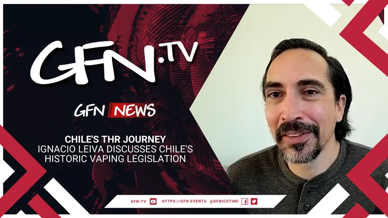 GFN News #82 | CHILE'S THR JOURNEY | Ignacio Leiva discusses Chile's historic vaping legislation