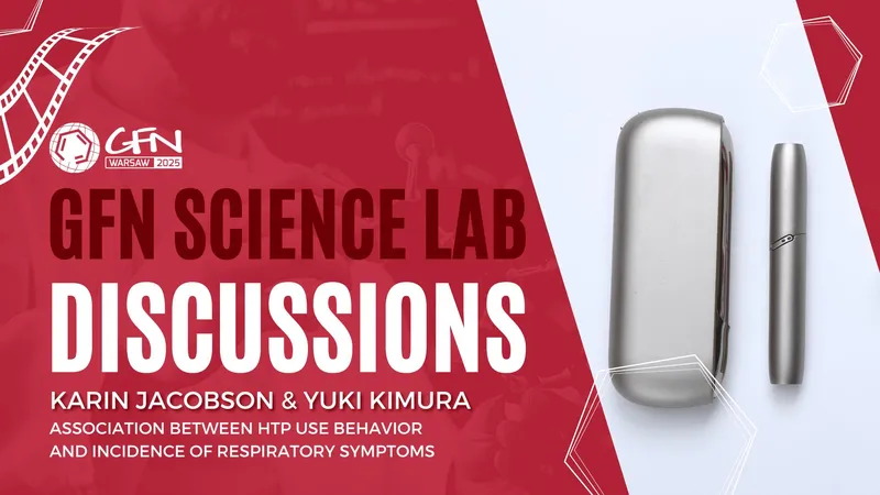 #GFN25 Science Discussion #5 | Association Between HTP Use and Incidence of Respiratory Symptoms
